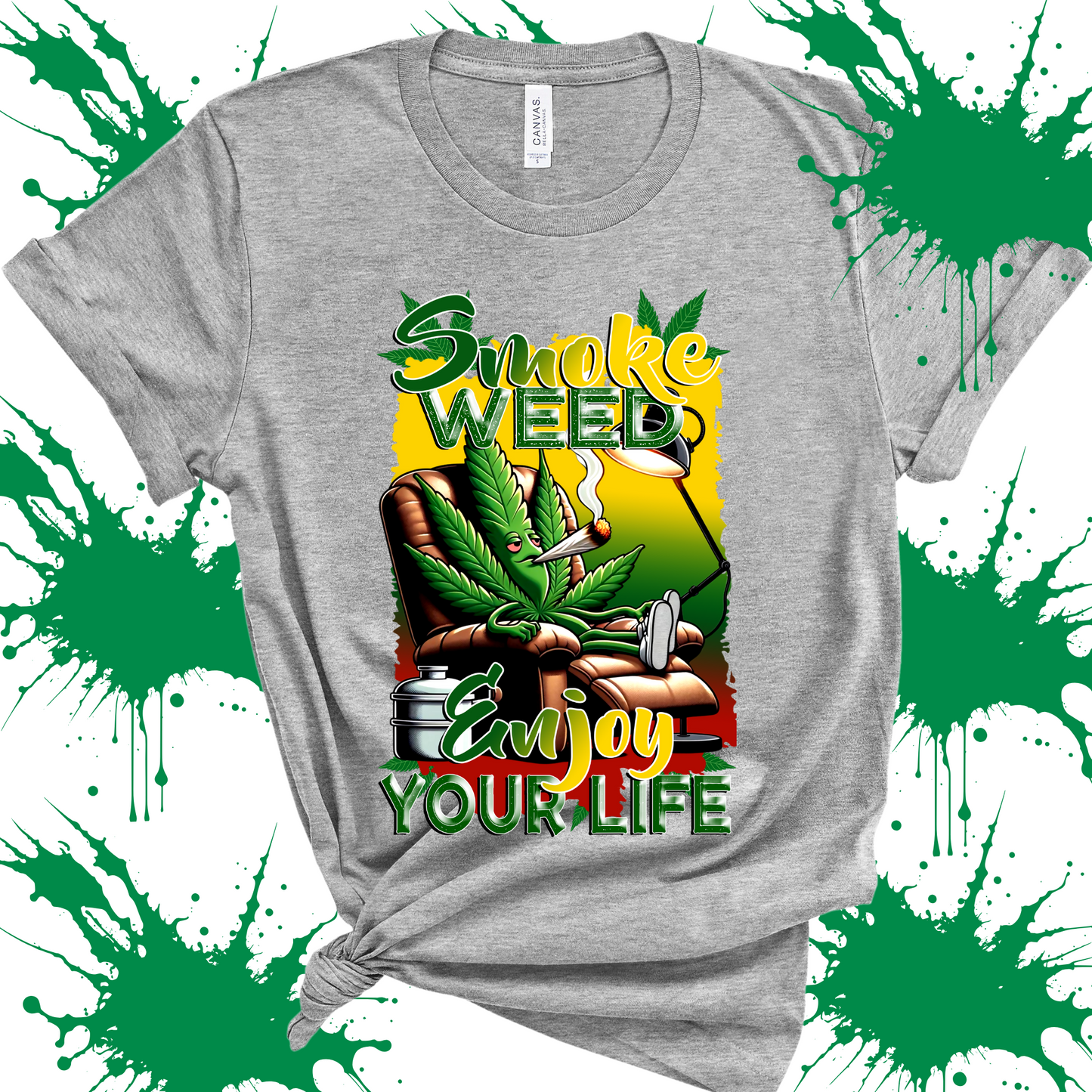 Smoke Weed, Enjoy Life Tee