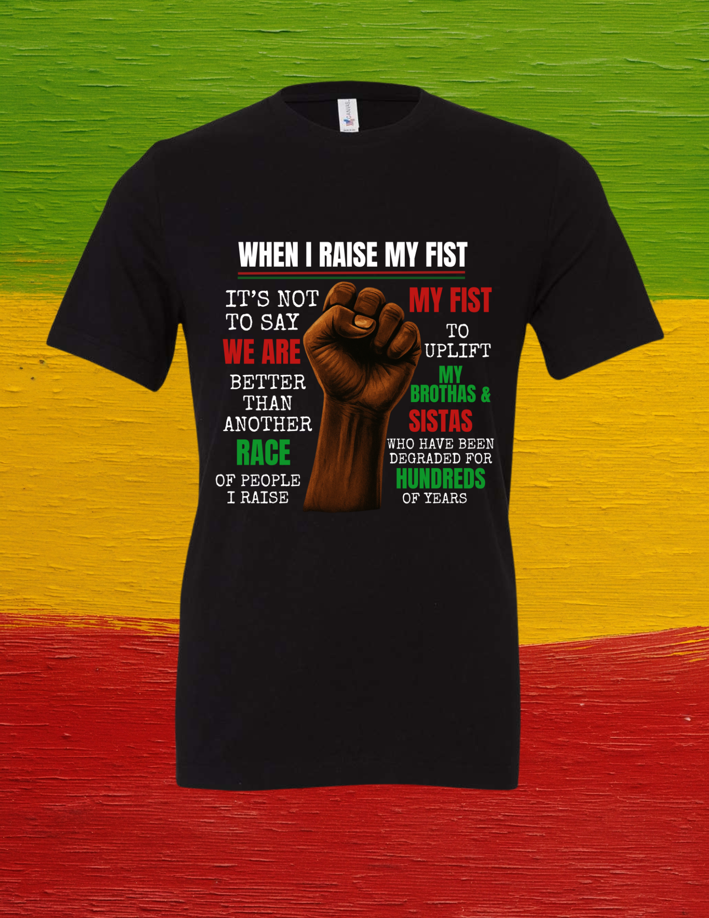 When I Raise My Fist Tee