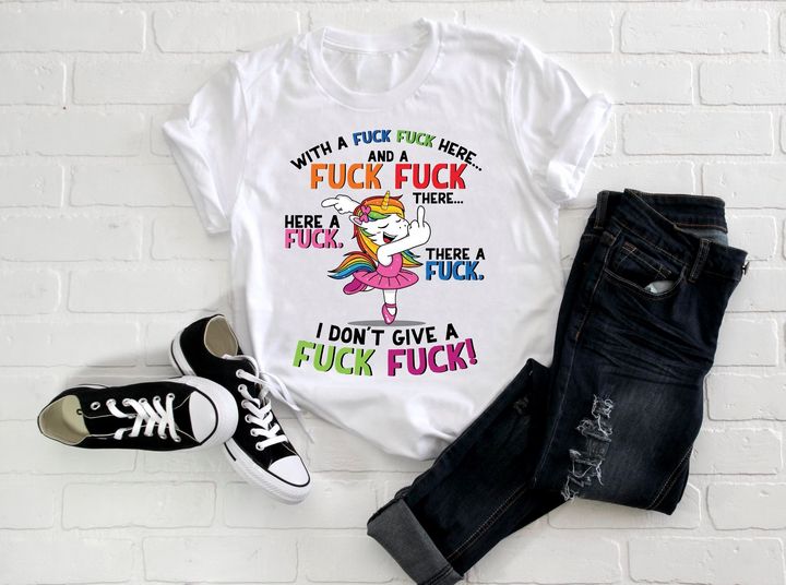 WITH A F*** HERE UNICORN TEE