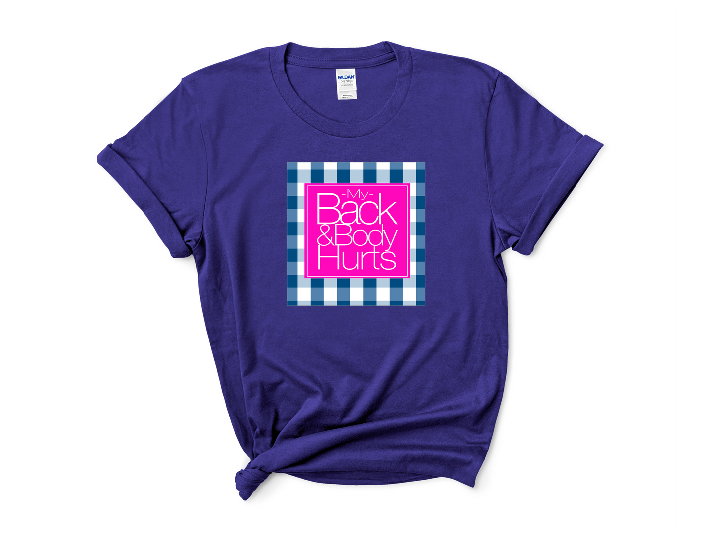 BACK AND BODY HURTS TEE