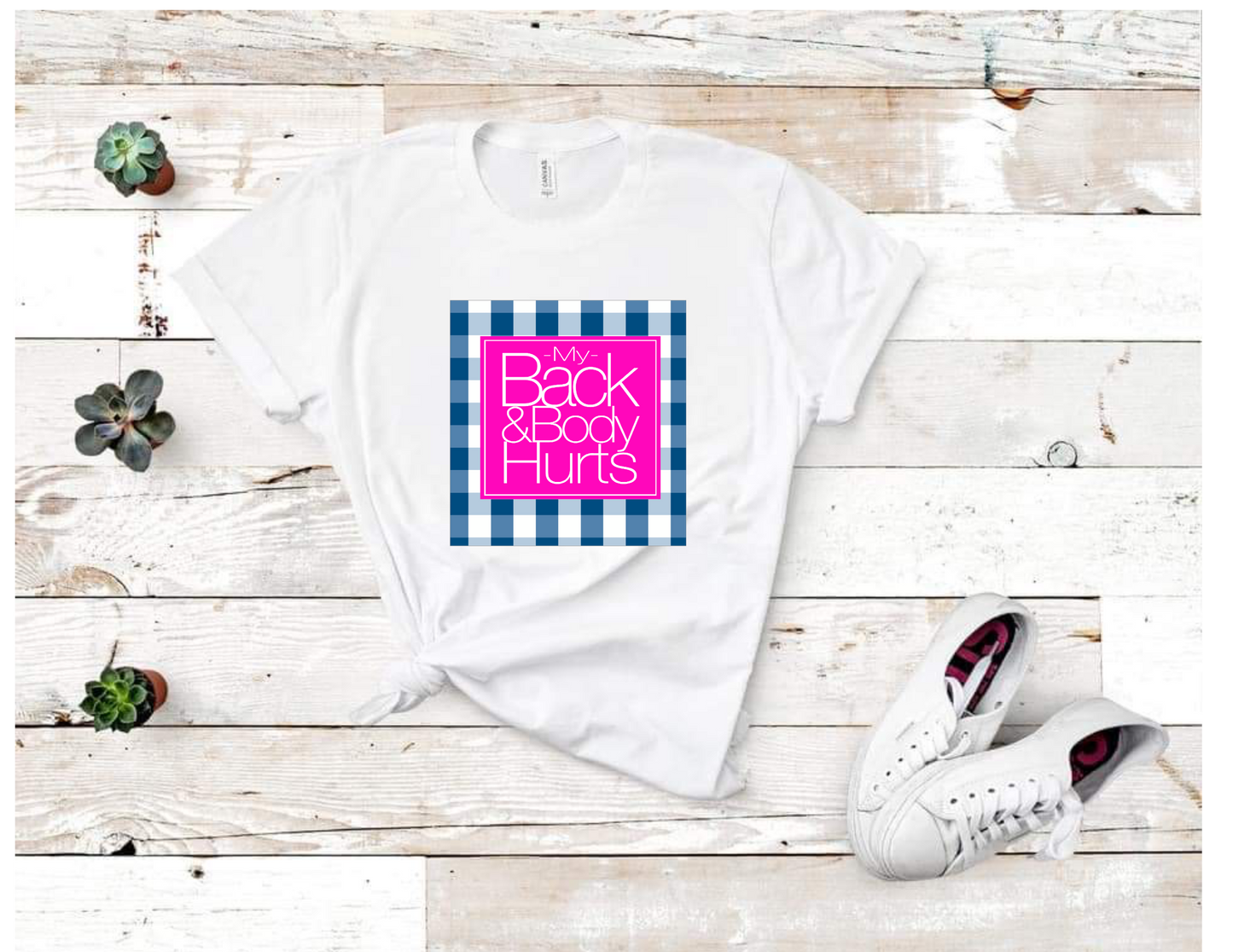 BACK AND BODY HURTS TEE