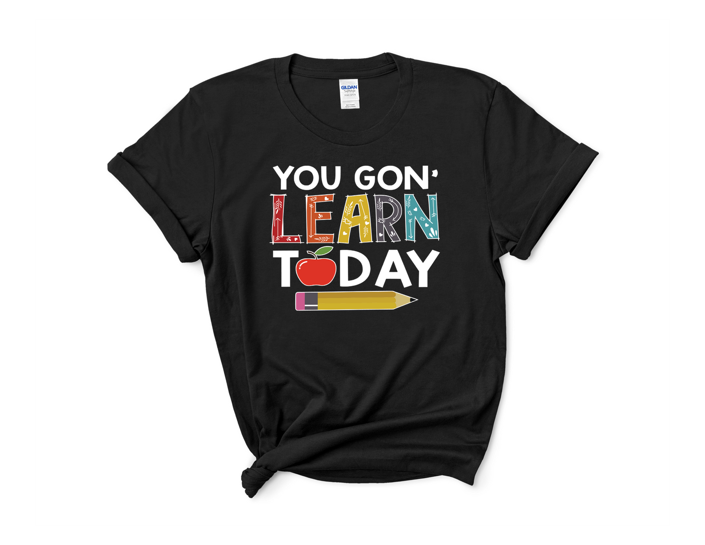 You Gon Learn Today Tee