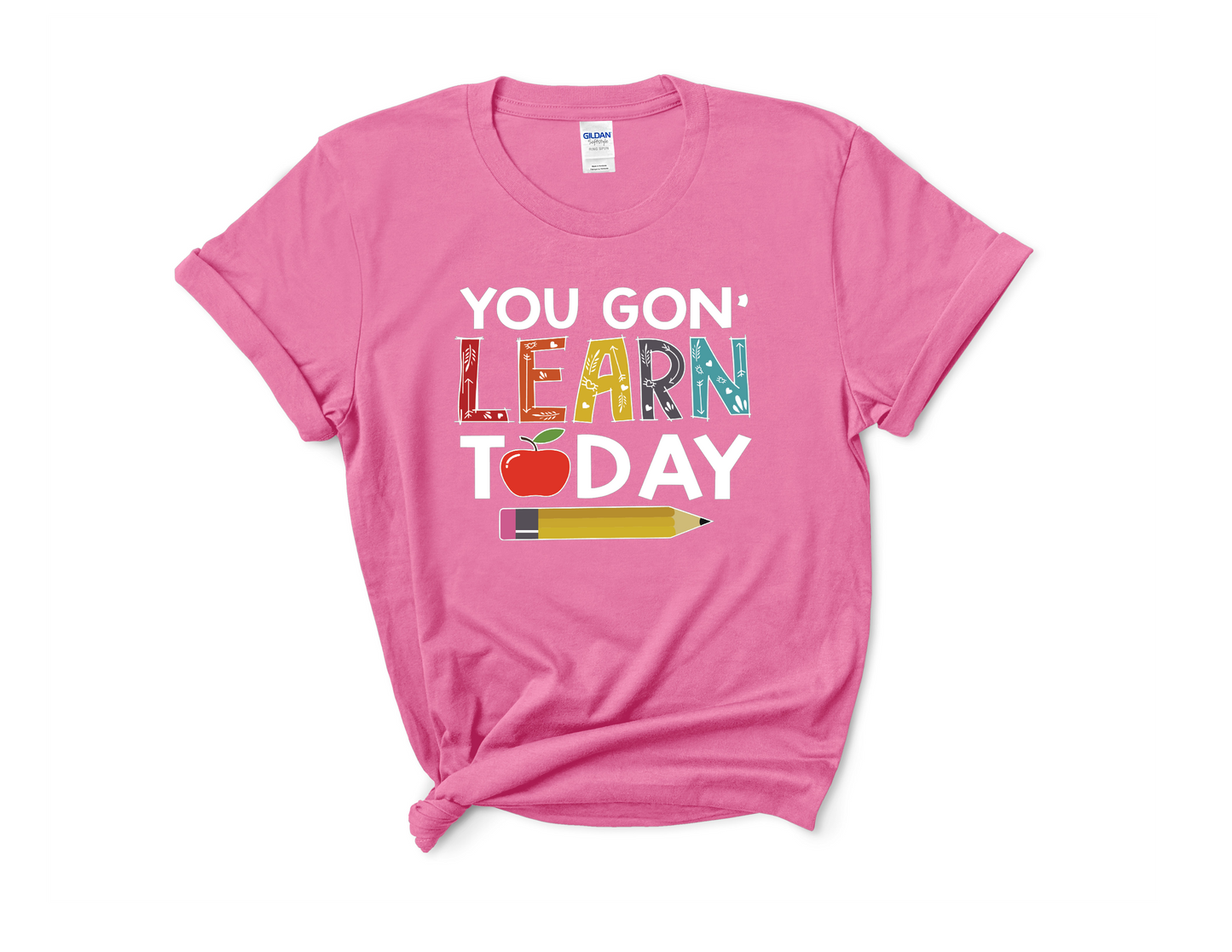 You Gon Learn Today Tee