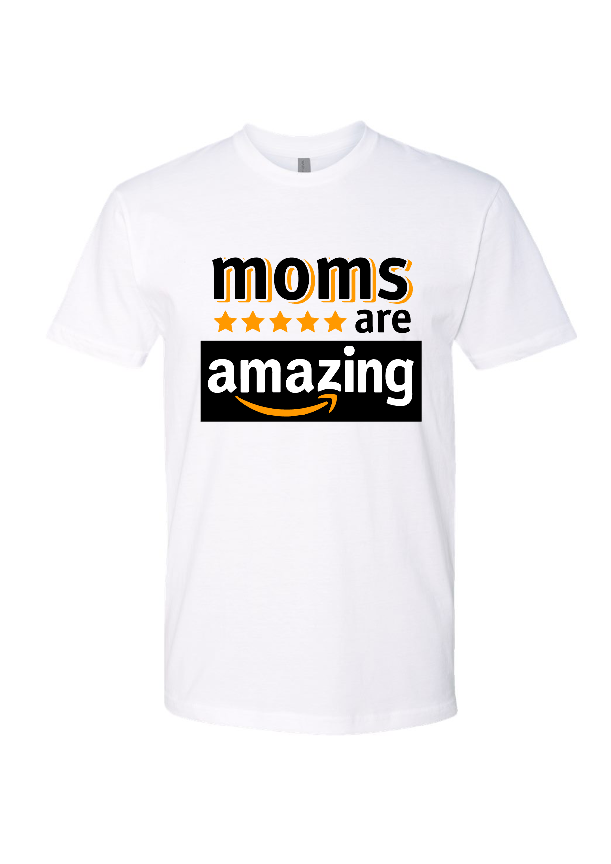 Moms Are Amazing Shirt