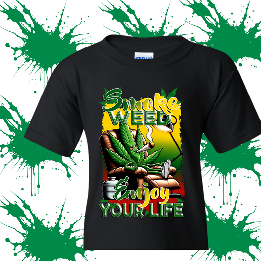 Smoke Weed, Enjoy Life Tee