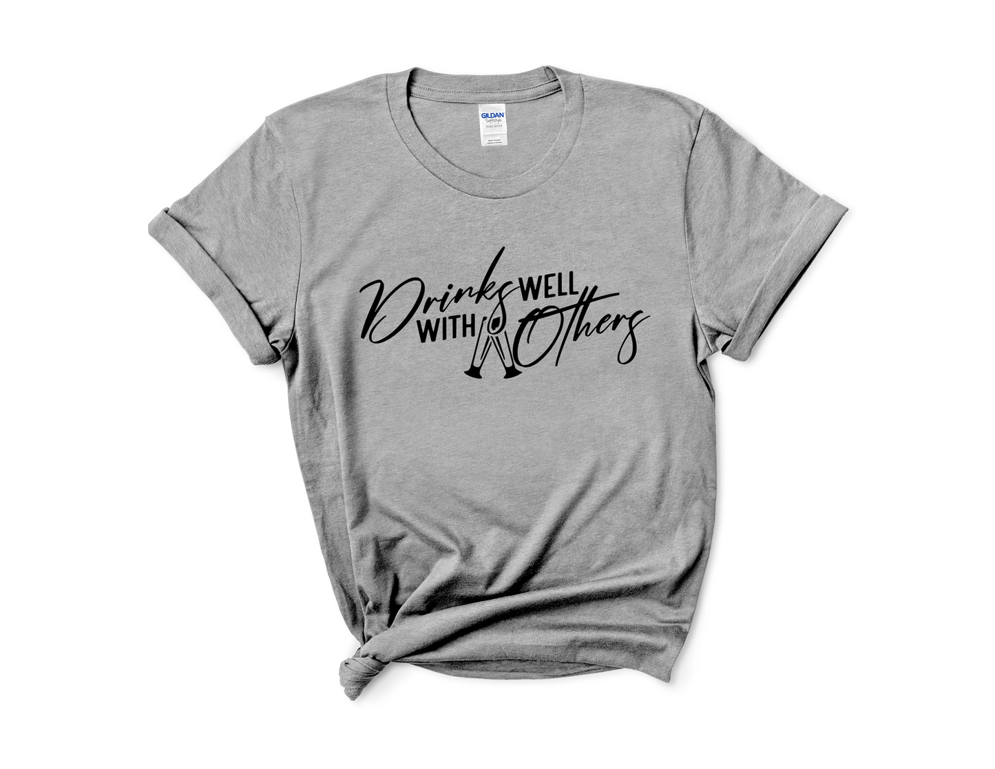 Drinks Well With Others Tee