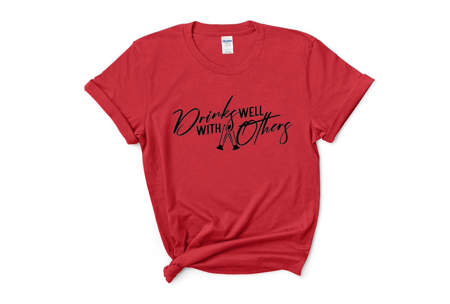 Drinks Well With Others Tee