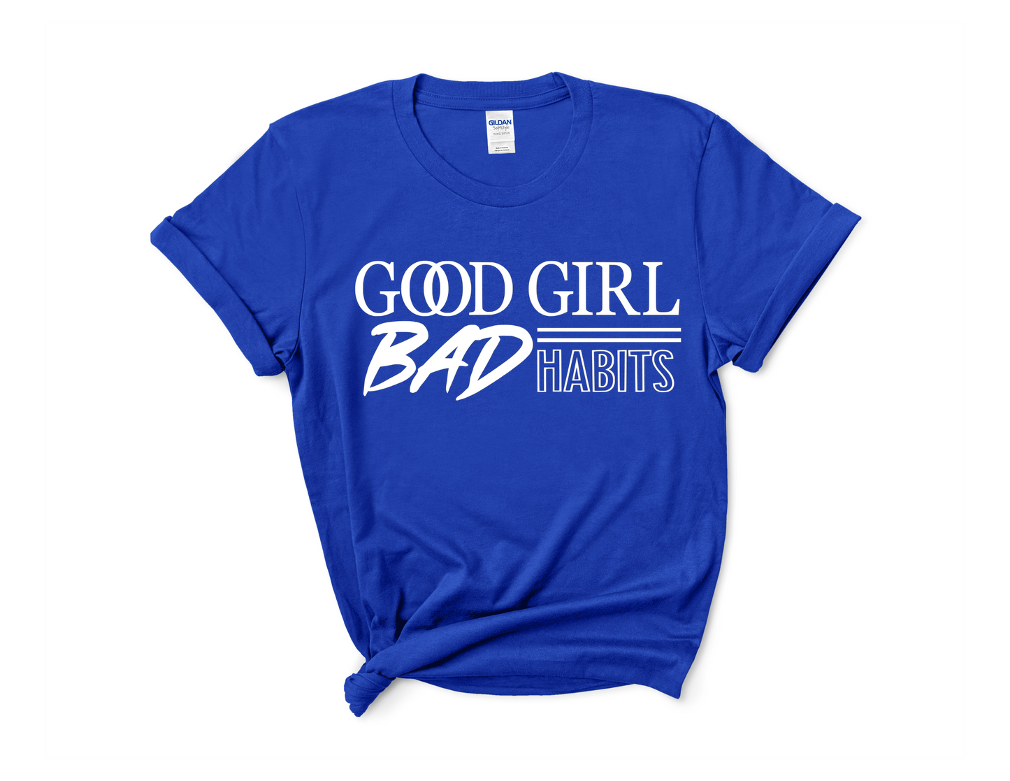Good Girl Bad Habits Tee
