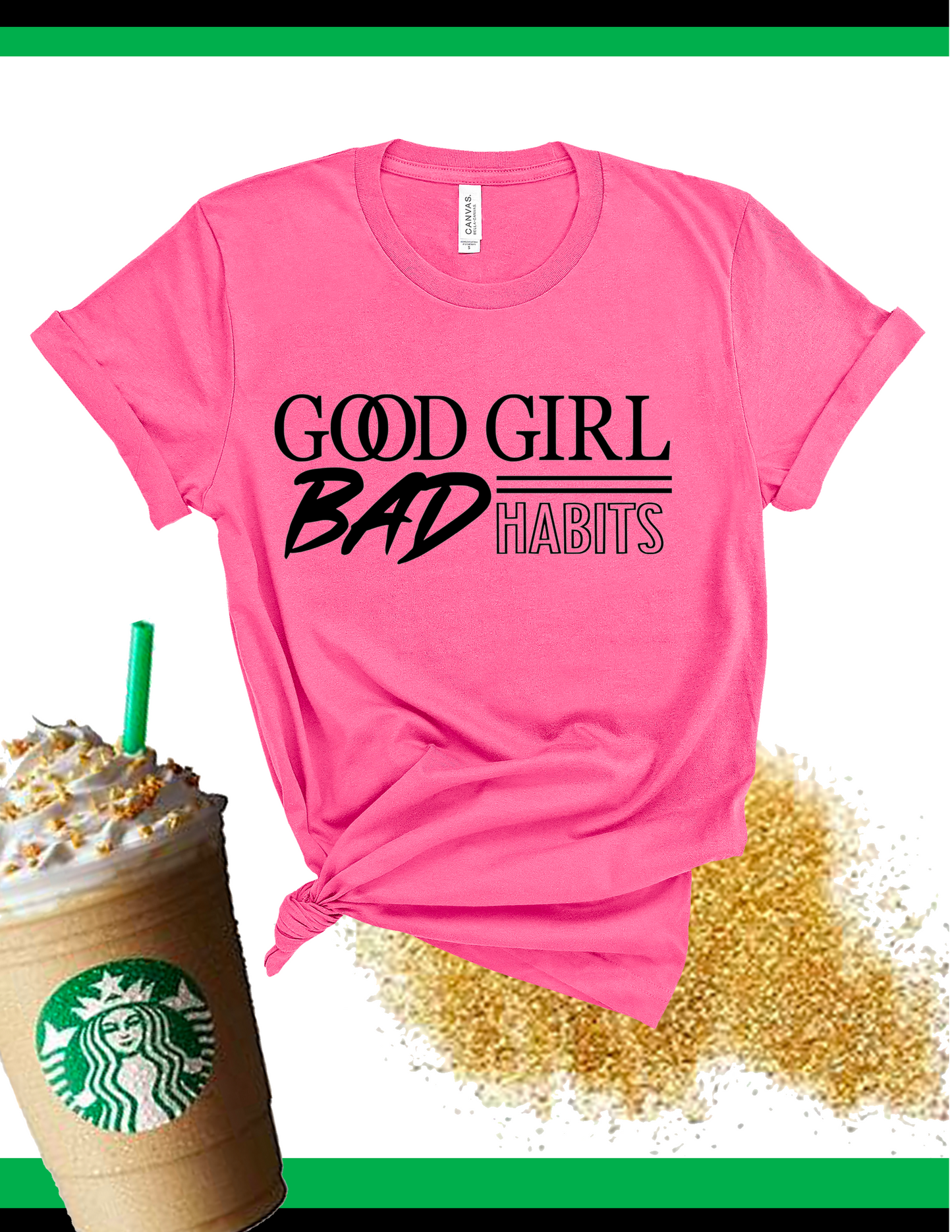 Good Girl Bad Habits Tee