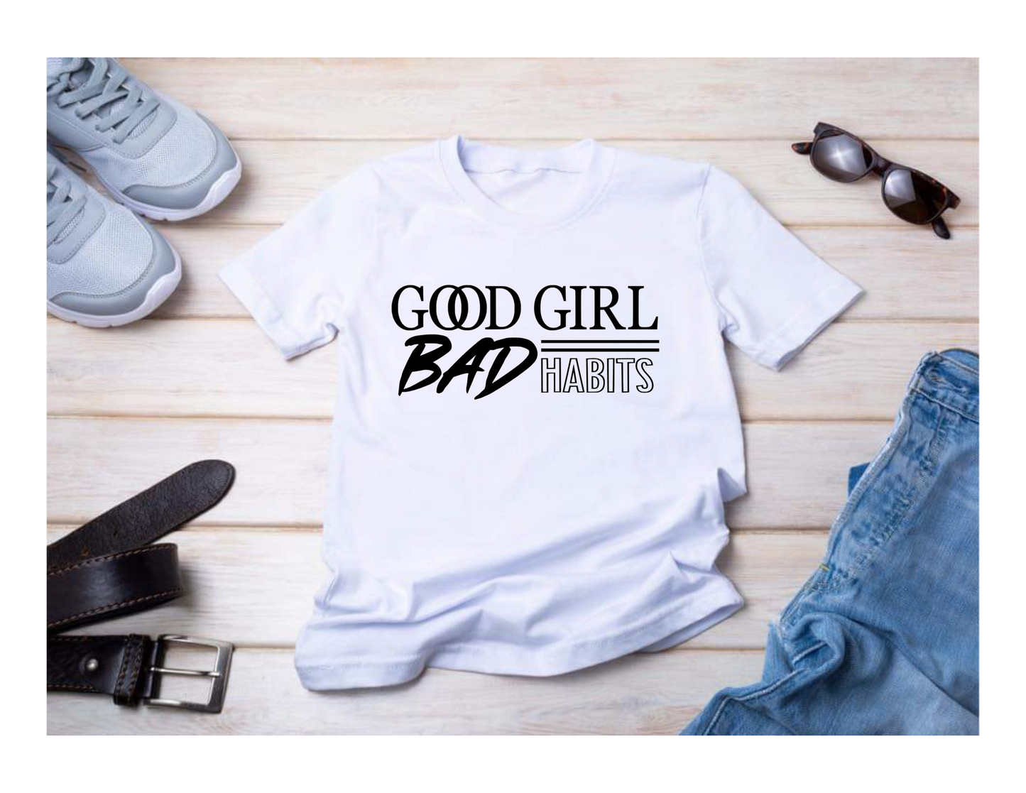 Good Girl Bad Habits Tee