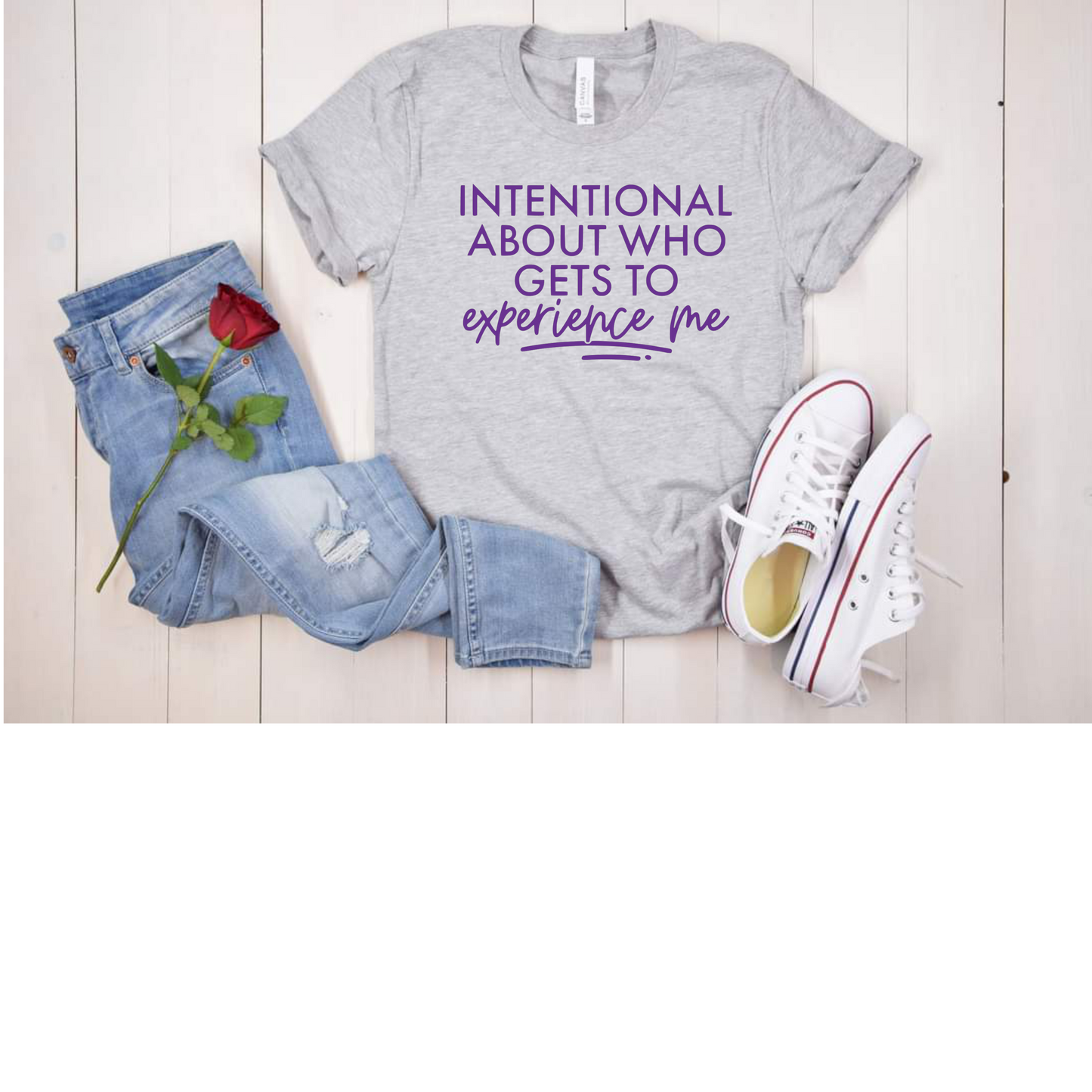 Intentional About Who Gets To Experience Me