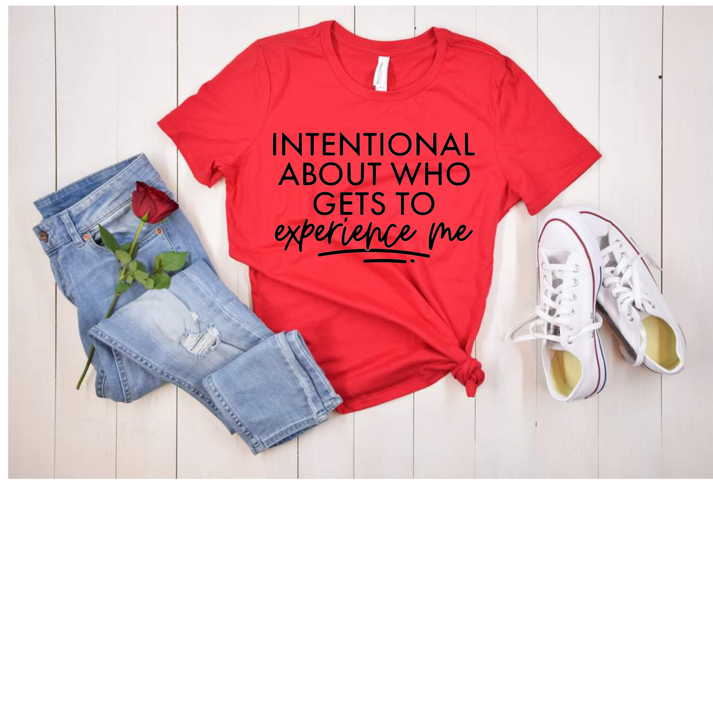 Intentional About Who Gets To Experience Me